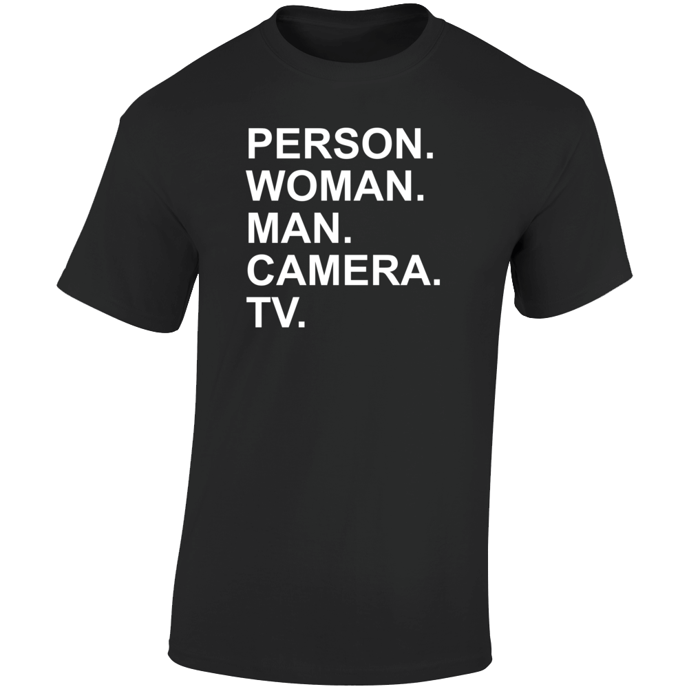 Person Woman Man Camera Tv Funny Political T Shirt