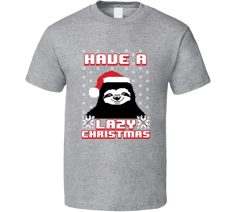 Lazy Sloth Christmas Holiday Ugly Sweater T Shirt Lazy Sloth Christmas Holiday Ugly Sweater T Shirt