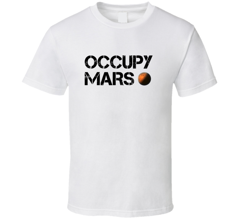 Occupy Mars Space Planets White T Shirt Occupy Mars Space Planets White T Shirt
