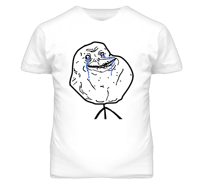 Forever Alone 4chan T Shirt