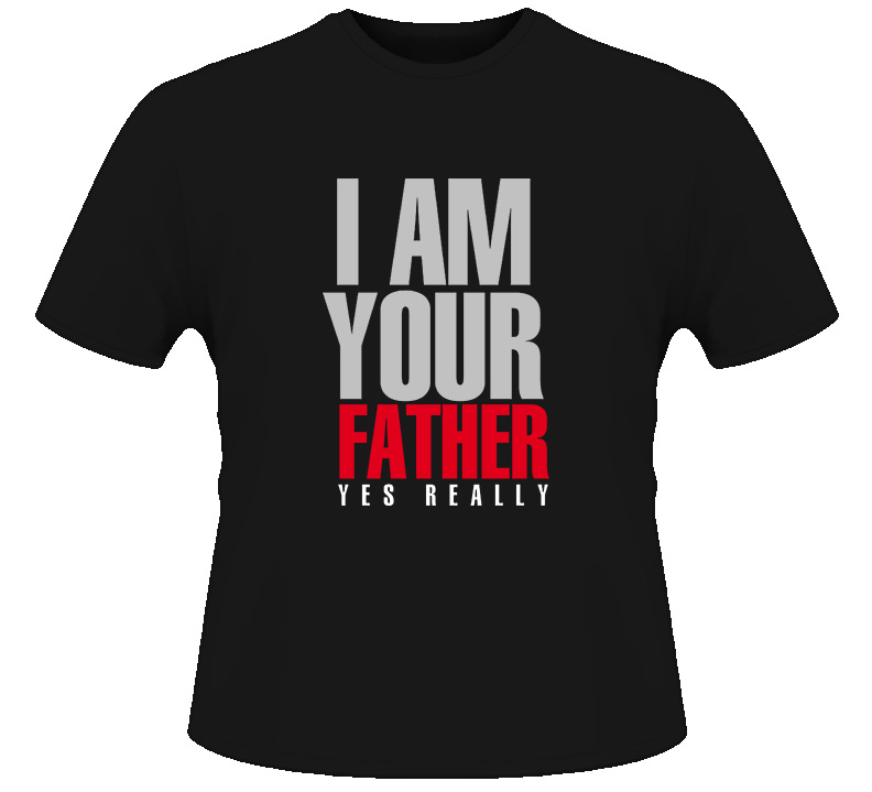 I Am Your Father Star Wars Luke T Shirt I Am Your Father Star Wars Luke T Shirt
