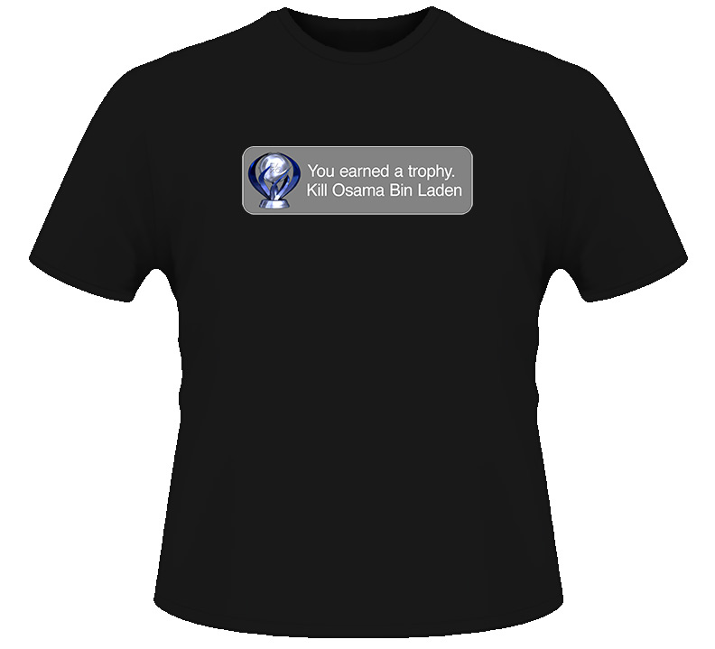 Ps3 You Earned A Trophy Kill Osama Bin Laden T Shirt Ps3 You Earned A Trophy Kill Osama Bin Laden T Shirt