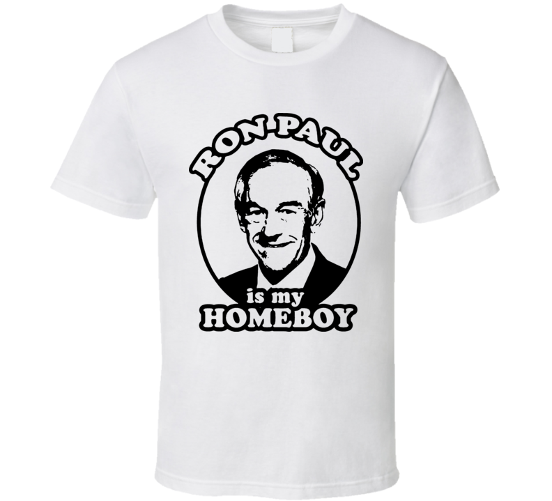 Ron Paul Is My Homeboy Crest T Shirt