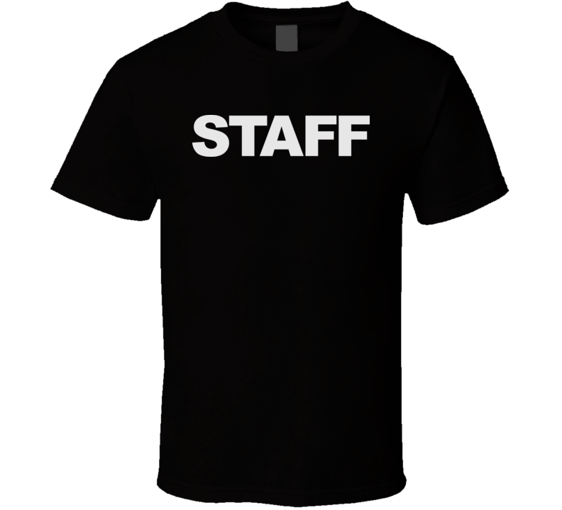 Staff Back Stage Restricted All Sizes T Shirt
