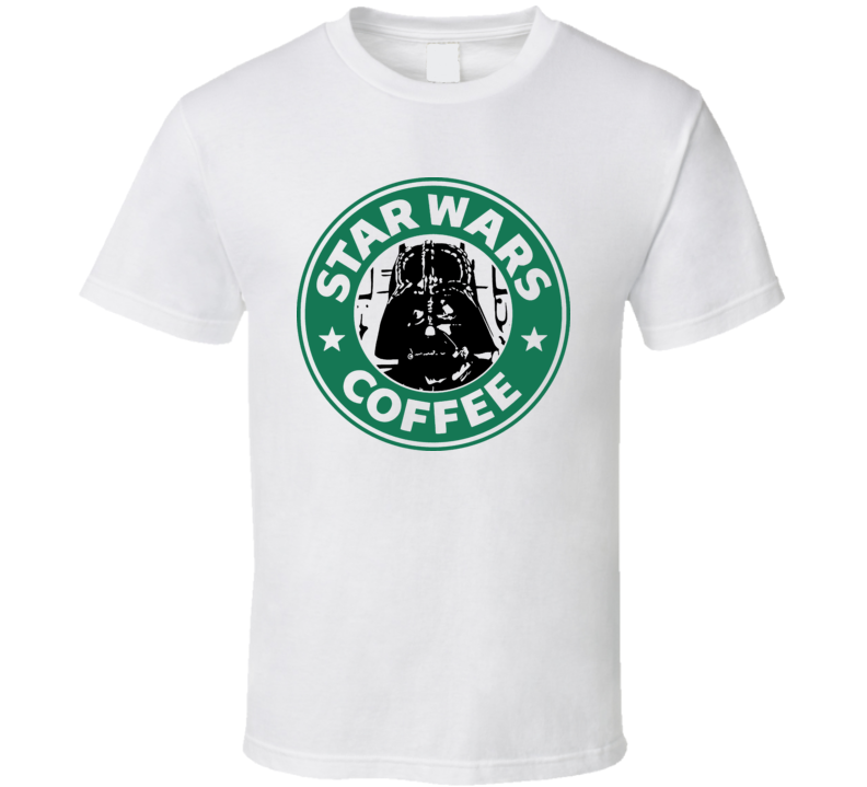Star Wars Coffee Starbucks Darth Vader Funny T Shirt Star Wars Coffee Starbucks Darth Vader Funny T Shirt