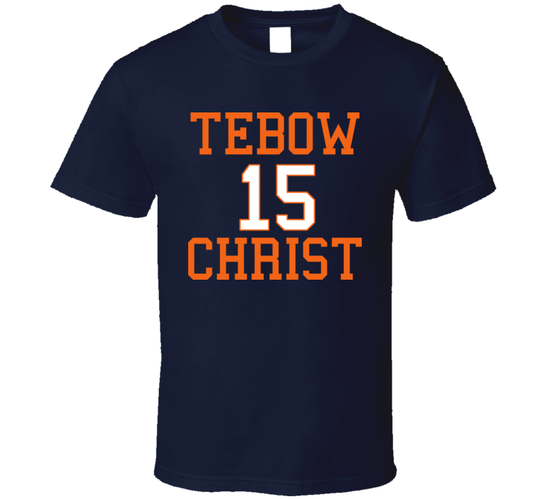 Tim Tebow Christ Denver 15 Football Player T Shirt
