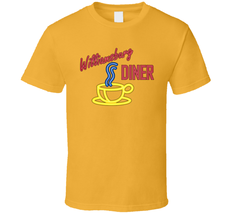 2 Broke Girls Williamsburg Dinner T Shirt 2 Broke Girls Williamsburg Dinner T Shirt