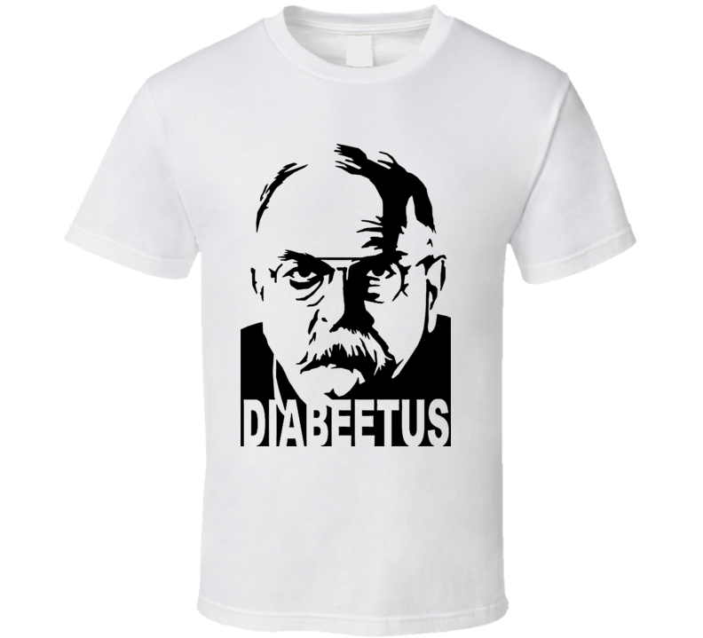 Diabeetus Wilford Brimley Meme Tv Commercial T Shirt Diabeetus Wilford Brimley Meme Tv Commercial T Shirt