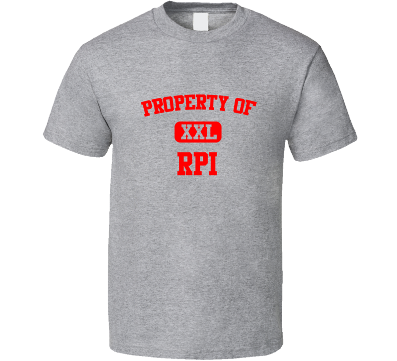 Property of RPI XXL Rensselaer Polytechnic Institute T Shirt Property of RPI XXL Rensselaer Polytechnic Institute T Shirt