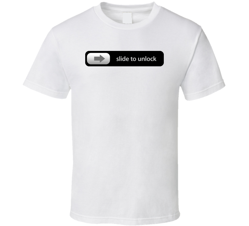 IPhone Slide To Unlock T Shirt IPhone Slide To Unlock T Shirt