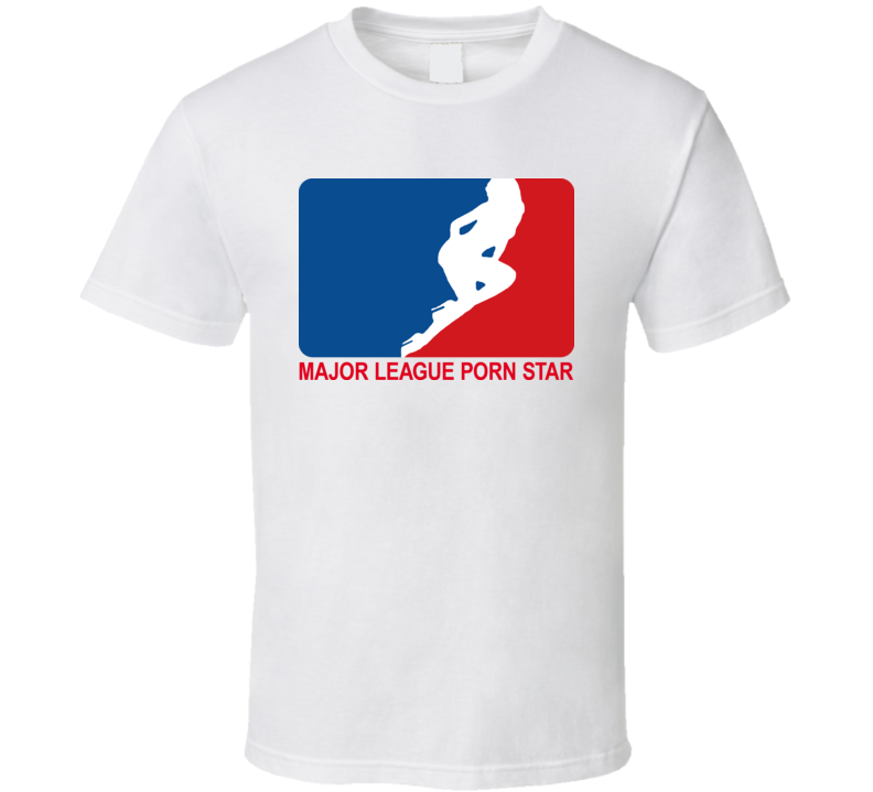 Major League Porn Star Funny T Shirt Major League Porn Star Funny T Shirt