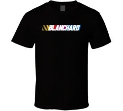 Blanchard Nascar Driver Custom Last Name Special T Shirt 10395827