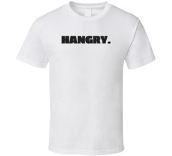 Hangry Funny Foodie Sarcastic Statement T Shirt