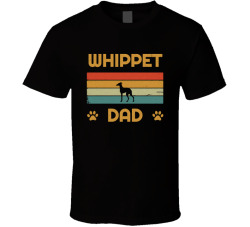 Whippet Dad T Shirt Popular Dog Breed Fathers Day Gift Present For Men