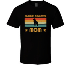 Alaskan Malamute Mom T Shirt Popular Dog Breed Mothers Day Gift Present For Women