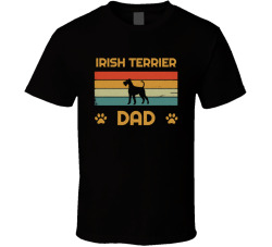 Irish Terrier Dad T Shirt Popular Dog Breed Fathers Day Gift Present For Men