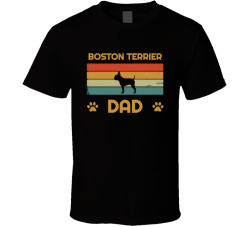 Boston Terrier Dad T Shirt Popular Dog Breed Fathers Day Gift Present For Men