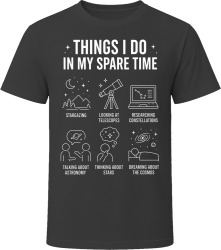 Things I Do: Watch Stars Astronomy Lover T Shirt