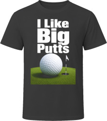 I Like Big Putts Funny Golf T Shirt