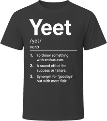 Yeet Definition Funny Gen Z Gift T Shirt