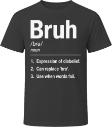 Bruh Definition Funny Gen Z Gift T Shirt
