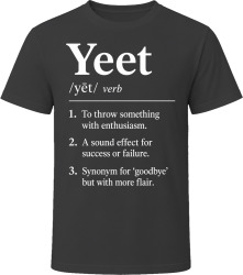 Yeet Definition Funny Gen Z Gift T Shirt