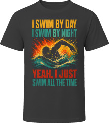 I Swim By Day. I Swim By Night. Aquatic Lover T Shirt