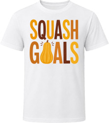 Squash Goals. Thanksgiving Humor T Shirt