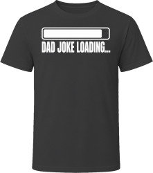 Dad Joke Loading... T Shirt