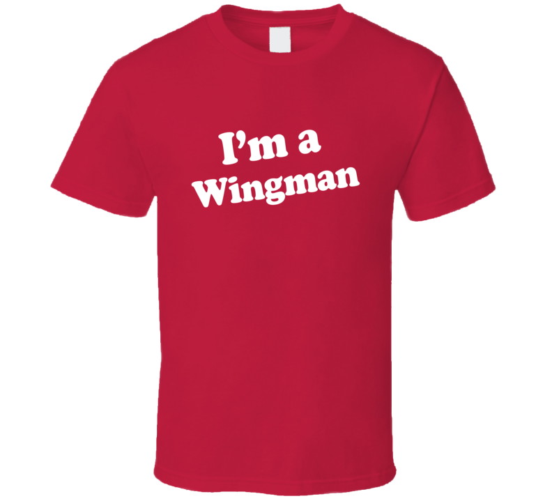 Im A Wingman Dr Pepper Funny T Shirt T shirt Im A Wingman Dr Pepper Funny T Shirt T shirt