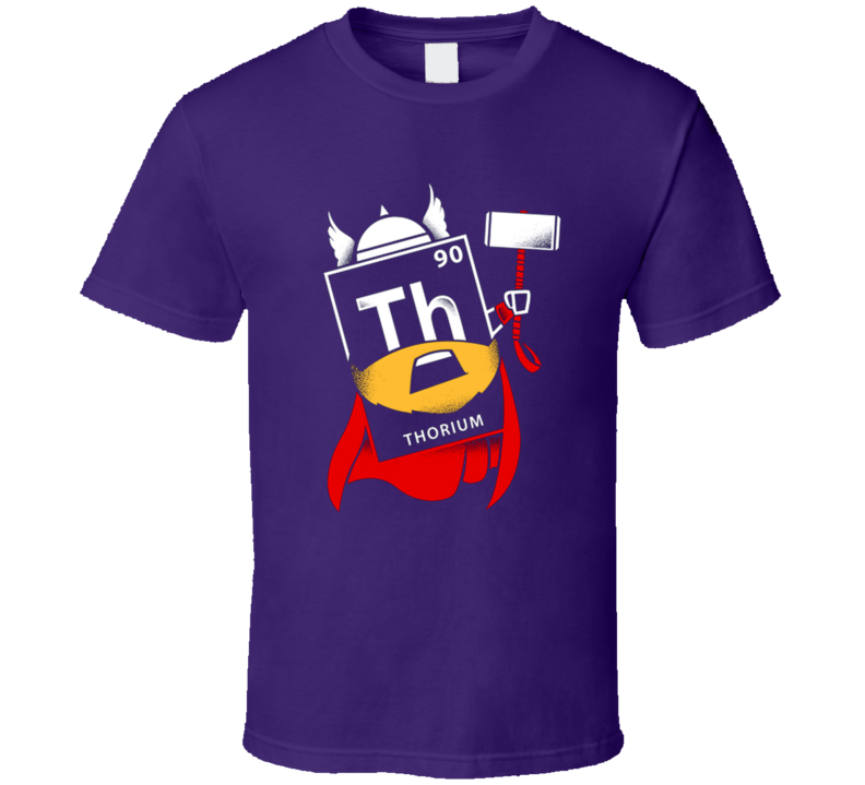 Thorium Thor Periodic Table Element 90 Funny Movie T Shirt