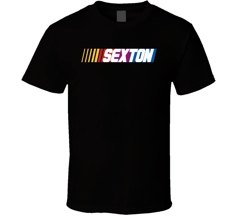 Sexton Nascar Driver Custom Last Name Special T Shirt Sexton Nascar Driver Custom Last Name Special T Shirt