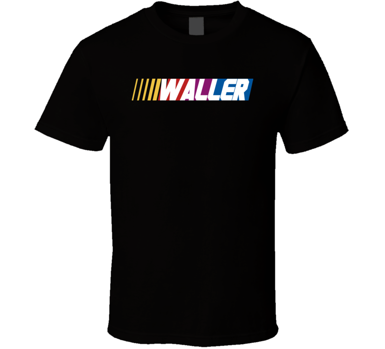 Waller Nascar Driver Custom Last Name Special T Shirt Waller Nascar Driver Custom Last Name Special T Shirt