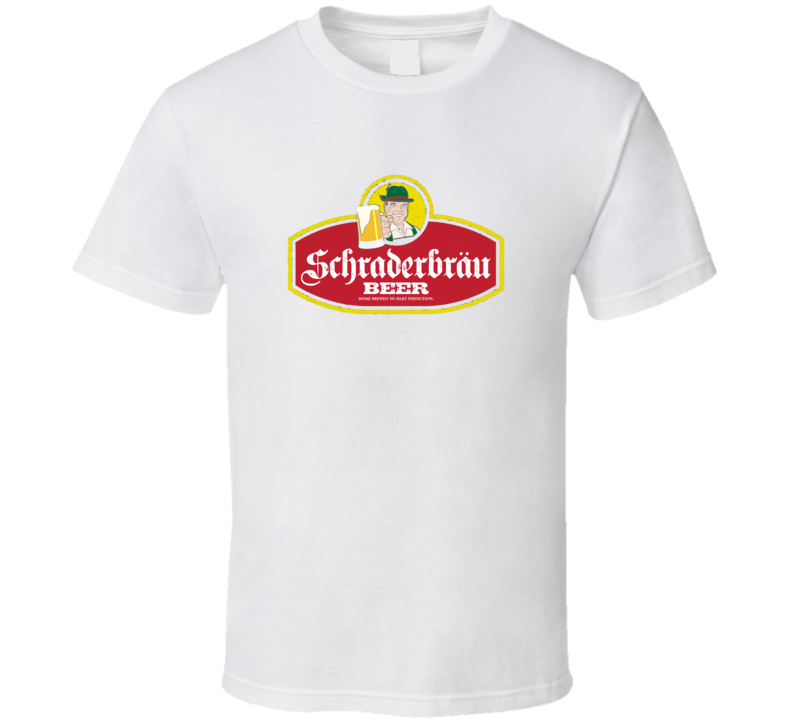 Schraderbrau Beer Funny TV Breaking Bad T Shirt Schraderbrau Beer Funny TV Breaking Bad T Shirt