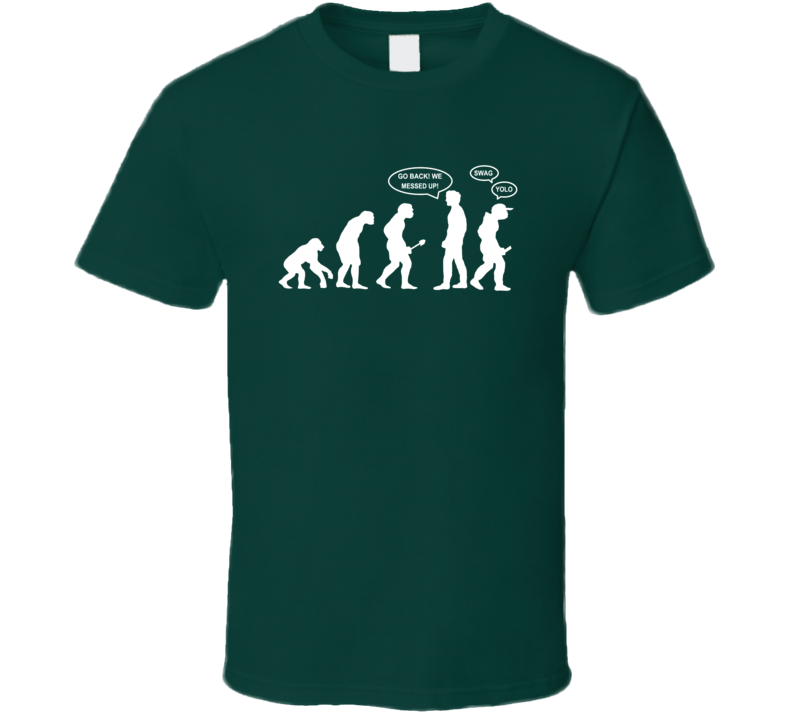 Go Back We Messed Up Funny Human Evolution Swag Yolo Censored Version T Shirt Go Back We Messed Up Funny Human Evolution Swag Yolo Censored Version T Shirt