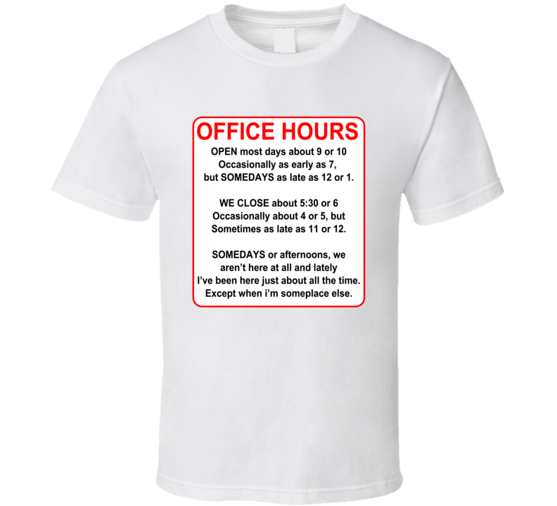 Funny Office Hours Retired T Shirt Funny Office Hours Retired T Shirt
