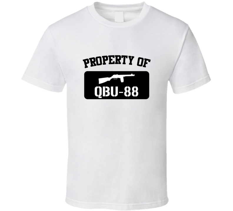 Property Of My Qbu88 Sniper Rifle T Shirt Property Of My Qbu88 Sniper Rifle T Shirt