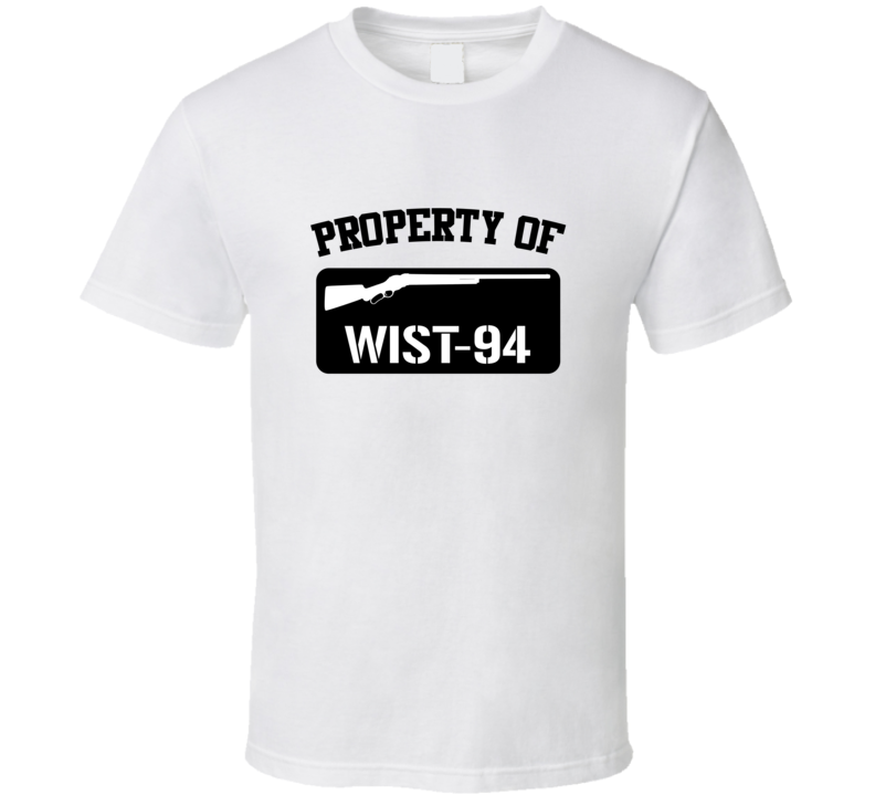 Property Of My Wist94 Pistol T Shirt Property Of My Wist94 Pistol T Shirt