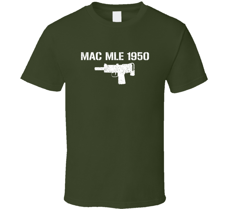 Mac Mle 1950 Pistol Military Distressed T Shirt Mac Mle 1950 Pistol Military Distressed T Shirt