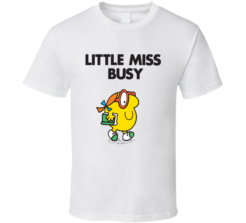 Little Miss Busy Character From Little Miss Book Series Fan T Shirt Little Miss Busy Character From Little Miss Book Series Fan T Shirt