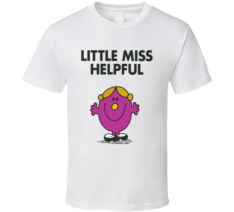 Little Miss Helpful Character From Little Miss Book Series Fan T Shirt Little Miss Helpful Character From Little Miss Book Series Fan T Shirt