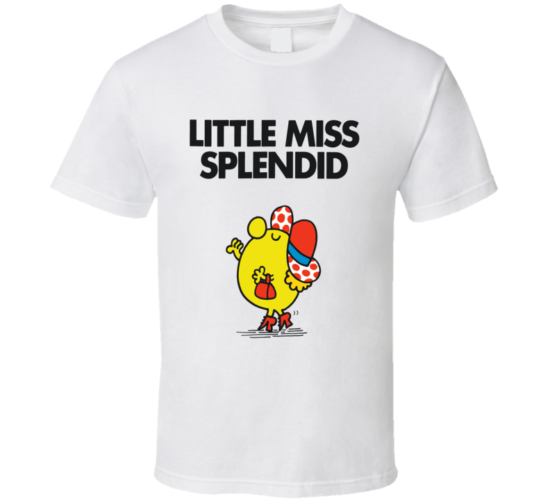 Little Miss Splendid Character From Little Miss Book Series Fan T Shirt Little Miss Splendid Character From Little Miss Book Series Fan T Shirt