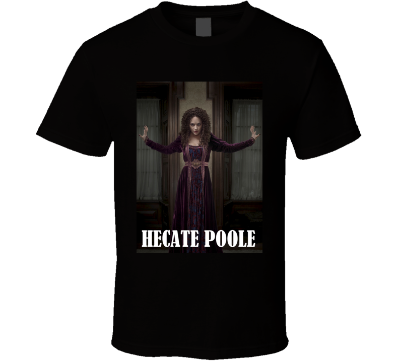 Hecate Poole Character From The TV Show Penny Dreadful T Shirt Hecate Poole Character From The TV Show Penny Dreadful T Shirt