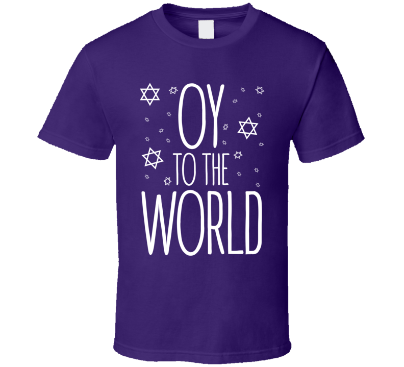 Oy To The World Funny Hanukkah Jewish Shirt Oy To The World Funny Hanukkah Jewish Shirt