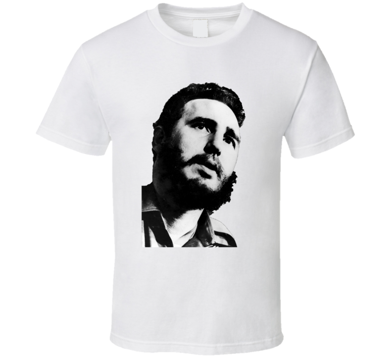 Fidel Castro Cuban Revolutionary Leader Portrait T Shirt Fidel Castro Cuban Revolutionary Leader Portrait T Shirt