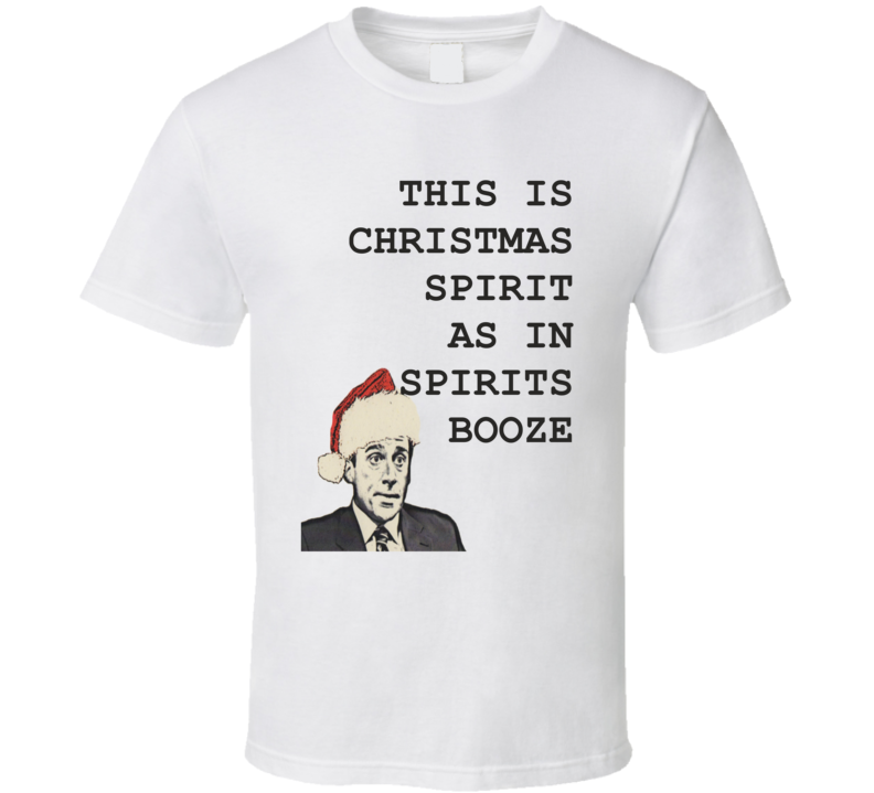 Funny Michael Scott Christmas Quote Booze The Office TV Show Shirt Funny Michael Scott Christmas Quote Booze The Office TV Show Shirt