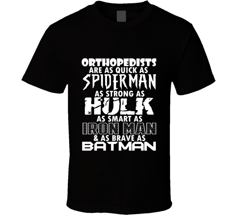Orthopedists Funny Comic Book Superhero T Shirt Orthopedists Funny Comic Book Superhero T Shirt