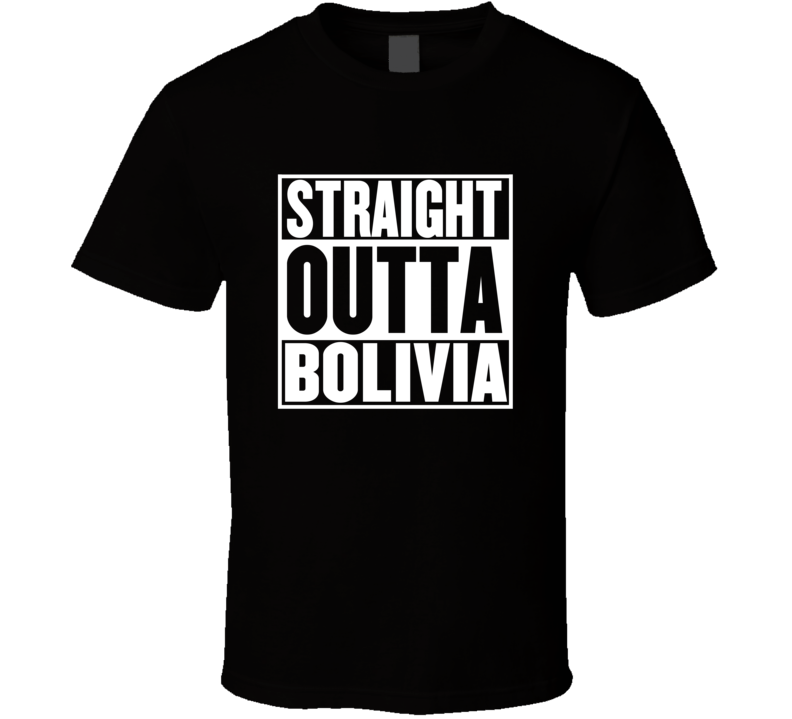 Straight Outta Bolivia Movie Parody Shirt Straight Outta Bolivia Movie Parody Shirt