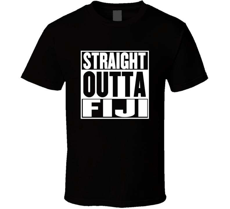 Straight Outta Fiji Movie Parody Shirt Straight Outta Fiji Movie Parody Shirt