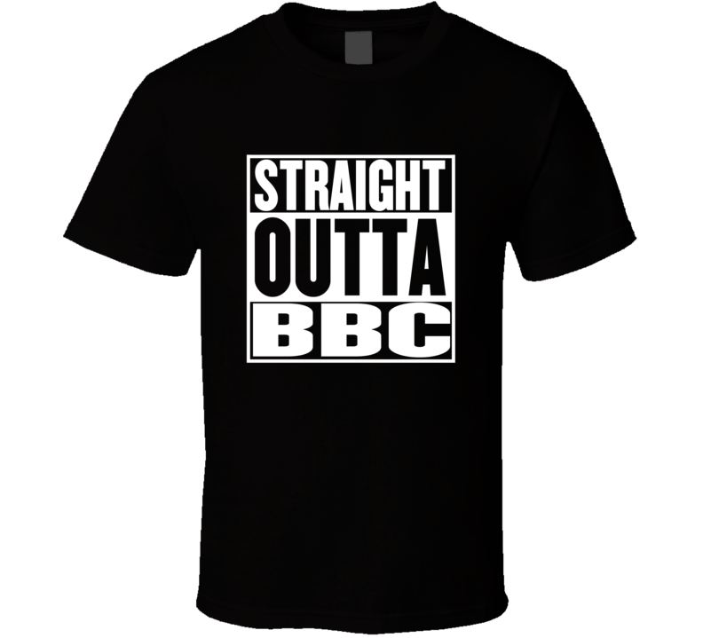 Straight Outta BBC Movie Parody Shirt Straight Outta BBC Movie Parody Shirt
